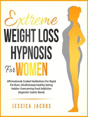 cover image of Extreme Weight Loss Hypnosis For Women